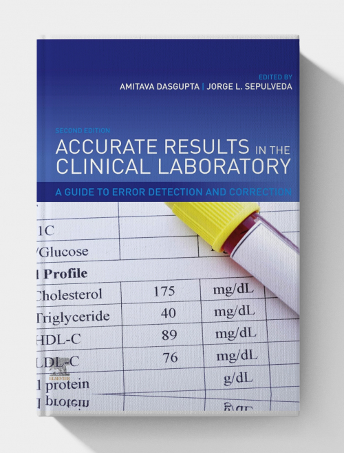 Accurate Results in the Clinical Laboratory: A Guide to Error Detection and Correction (2nd Edition)