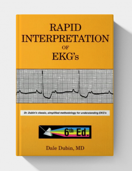 Rapid Interpretation of EKG's (6th Edition)