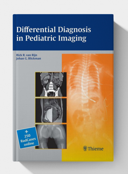 Differential Diagnosis in Pediatric Imaging (1st Edition)