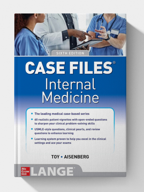 Case Files Internal Medicine (6th Edition)