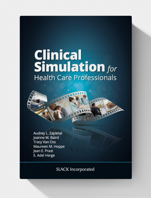 Clinical Simulation for Healthcare Professionals