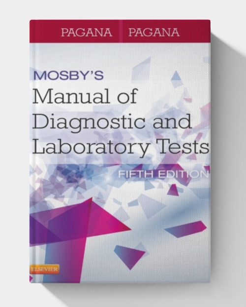 Mosby's Canadian Manual of Diagnostic and Laboratory Tests (5th Edition)