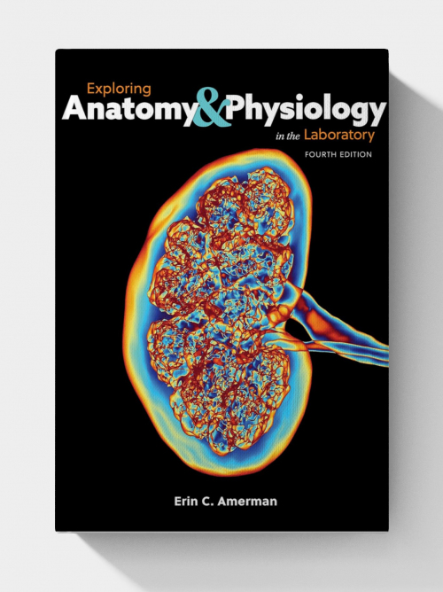 Exploring Anatomy & Physiology In The Laboratory (4th Edition)