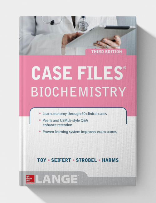 Case Files Biochemistry (3rd Edition)