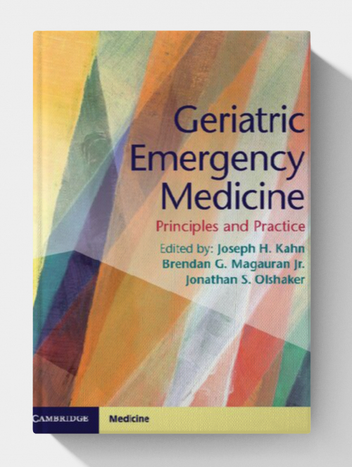 Geriatric Emergency Medicine: Principles and Practice