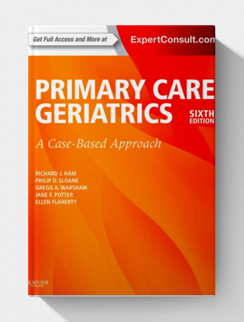Ham’s Primary Care Geriatrics: A Case-Based Approach (6th Edition)