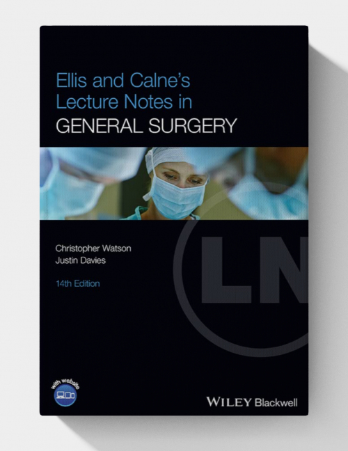 Ellis and Calne's Lecture Notes in General Surgery (14th Edition)