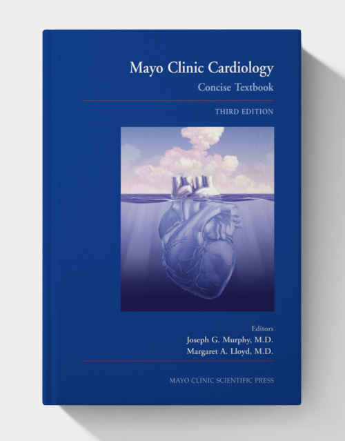 Mayo Clinic cardiology : concise textbook (3rd Edition)