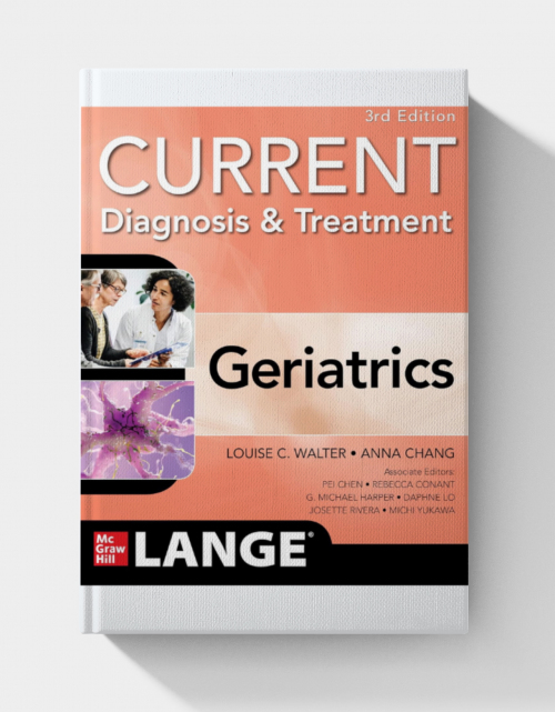 Current Diagnosis and Treatment: Geriatrics (3rd Edition)