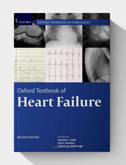 Oxford Textbook of Heart Failure (Oxford Textbooks in Cardiology) 2nd Edition