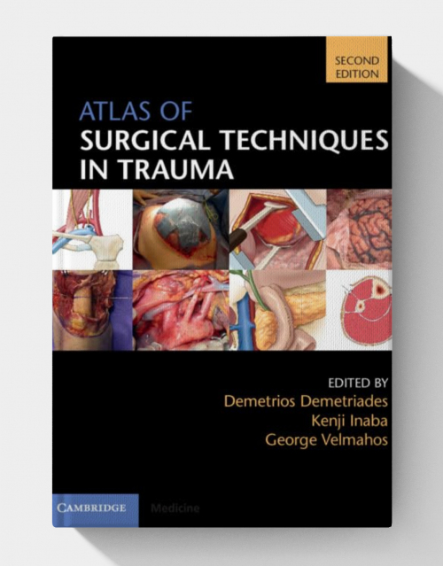 Atlas of Surgical Techniques in Trauma (2nd Edition)