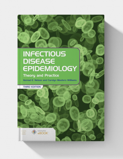 Infectious Disease Epidemiology: Theory and Practice: Theory and Practice (3rd Edition)