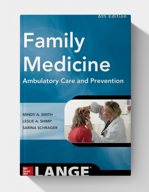 Family Medicine: Ambulatory Care and Prevention (6th Edition)
