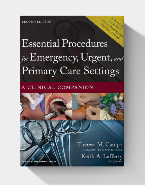 Essential Procedures for Emergency, Urgent, and Primary Care Settings: A Clinical Companion (2nd Edition)