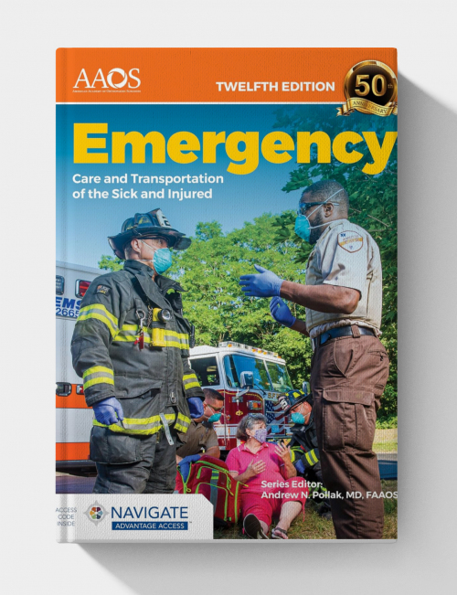 Emergency Care and Transportation of the Sick and Injured Advantage Package (12th Edition)