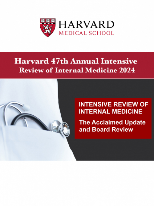Harvard 47th Annual Intensive Review of Internal Medicine 2024 (Videos)