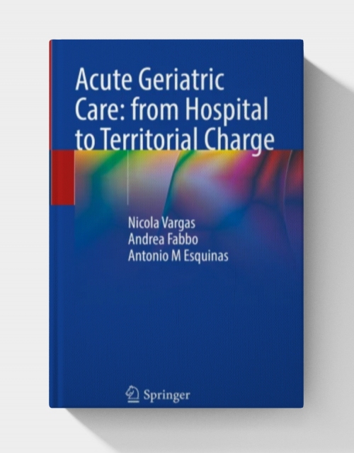 The Geriatric Admission: A Handbook for Hospitalists