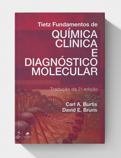 Tietz fundamentos de química clínica e diagnóstico molecular (Portuguese Edition) 7ª Edição