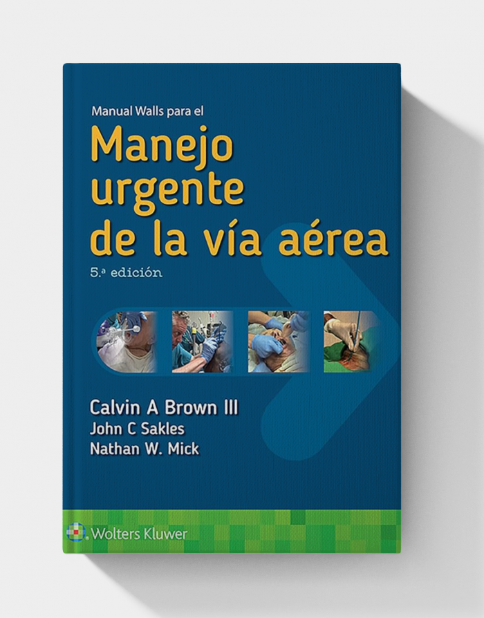 Manual Walls para el manejo urgente de la vía aérea (Spanish Edition)