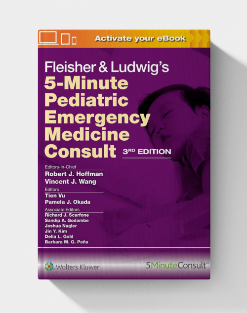 Fleisher & Ludwig's 5-Minute Pediatric Emergency Medicine Consult (3rd Edition)