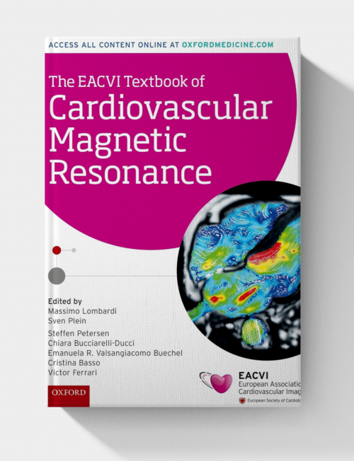 The EACVI Textbook of Cardiovascular Magnetic Resonance (The European Society of Cardiology Series) 1st Edition