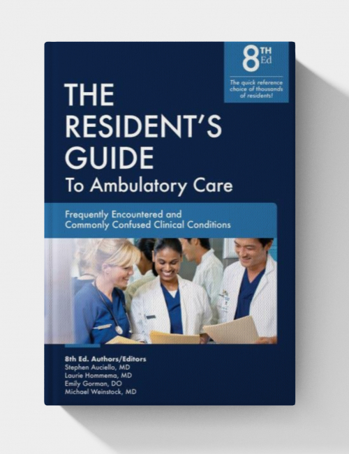 The Resident's Guide to Ambulatory Care (8th Edition)
