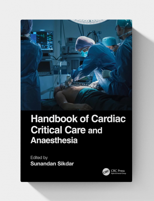 Handbook of Cardiac Critical Care and Anaesthesia (1st Edition)
