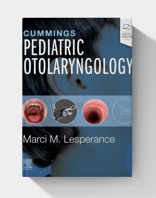 Cummings Pediatric Otolaryngology (2nd Edition)