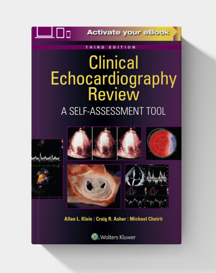 Clinical Echocardiography Review: A Self-Assessment Tool, 3rd Edition (EPUB + Videos)