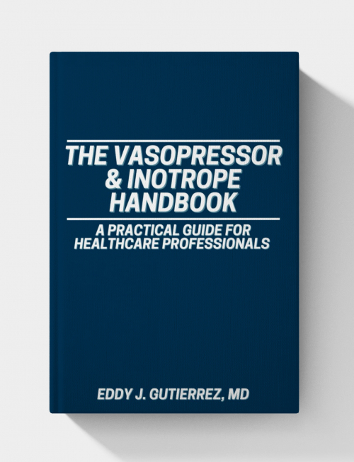 The Vasopressor & Inotrope Handbook: A Practical Guide for Healthcare Professionals (EPUB)