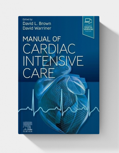 Manual of Cardiac Intensive Care (1st Edition)