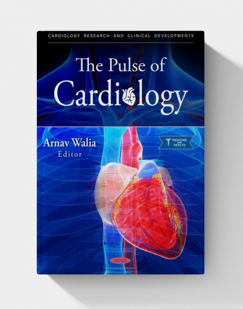 The Pulse of Cardiology (Cardiology Research and Clinical Developments Series)