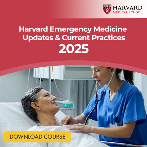 Harvard Emergency Medicine  Updates & Current Practices 2025
