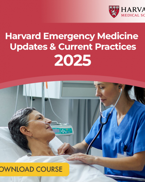 Harvard Emergency Medicine  Updates & Current Practices 2025