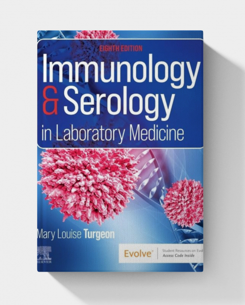 Immunology & Serology in Laboratory Medicine  (8th edition) 2025