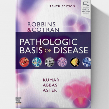Robbins & Cotran Pathologic Basis of Disease (Robbins Pathology) 10th Edition