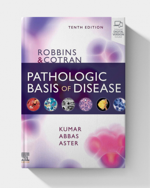 Robbins & Cotran Pathologic Basis of Disease (Robbins Pathology) 10th Edition