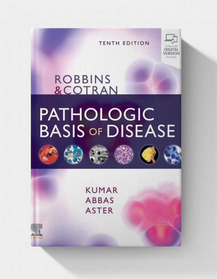 Robbins & Cotran Pathologic Basis of Disease (Robbins Pathology) 10th Edition