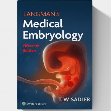 Langman's Medical Embryology (Longmans Medical Embryolgy) 15Th,North American Edition