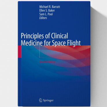 Principles of Clinical Medicine for Space Flight   (2nd Edition)