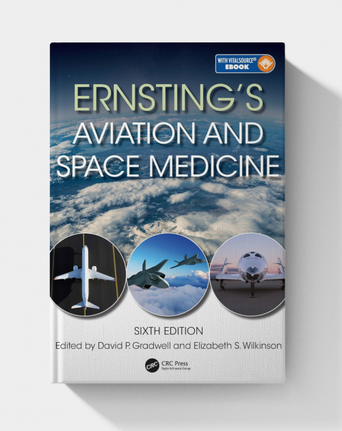 Ernsting’s Aviation and Space Medicine  (6th edition)