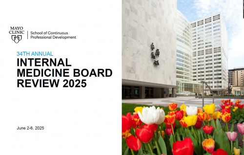 Mayo Clinic 34th Annual Internal Medicine Board Review 2025