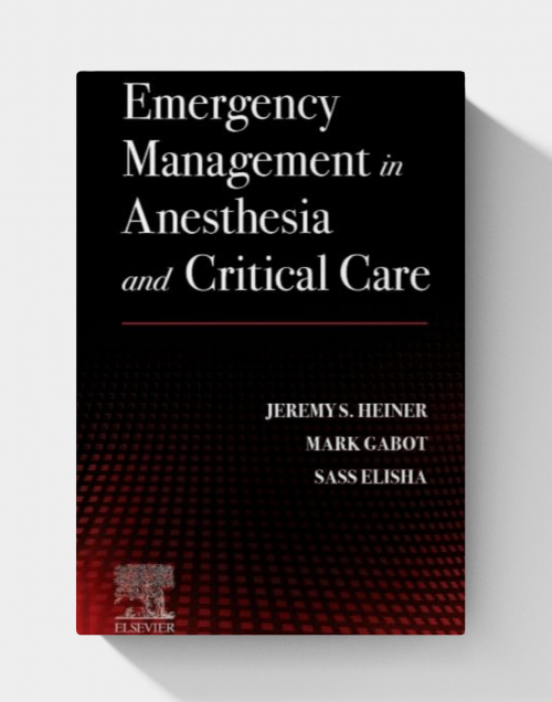 Emergency Management in Anesthesia and Critical Care
