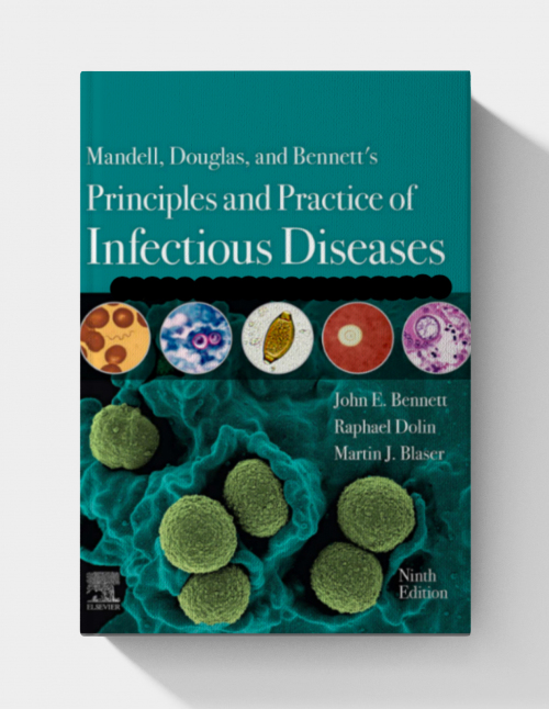 Mandell, Douglas, and Bennett's Principles and Practice of Infectious Diseases: 2-Volume Set (9th Edition)
