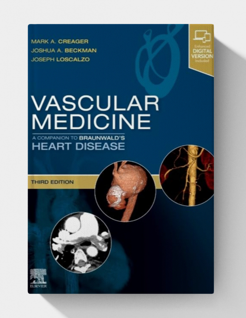 Vascular Medicine: A Companion to Braunwald’s Heart Disease