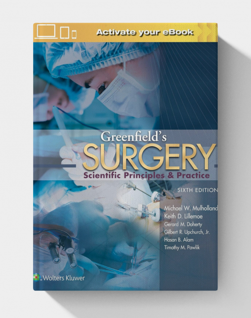 Greenfield's Surgery: Scientific Principles and Practice (6th Edition) PDF