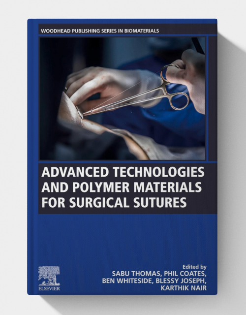 Advanced Technologies and Polymer Materials for Surgical Sutures