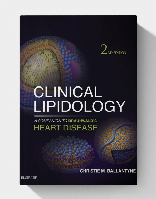 Clinical Lipidology: A Companion to Braunwald's Heart Disease (2nd Edition)