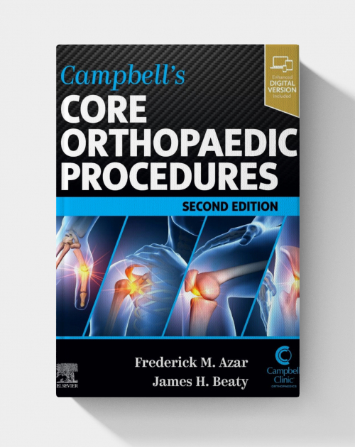 Campbell's Core Orthopaedic Procedures (2nd Edition)  (PDF+Videos)