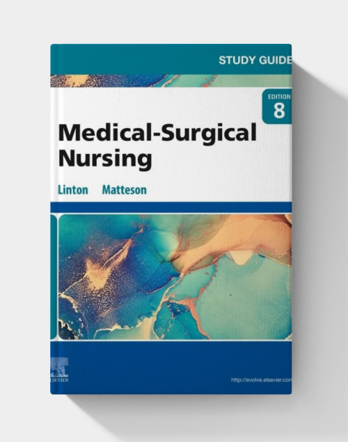 Study Guide for Medical-Surgical Nursing (8th Edition)